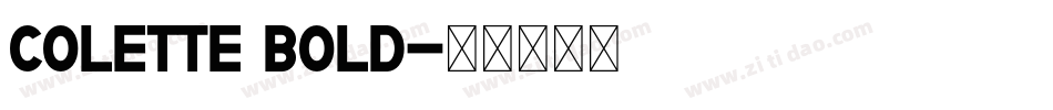 Colette Bold字体转换